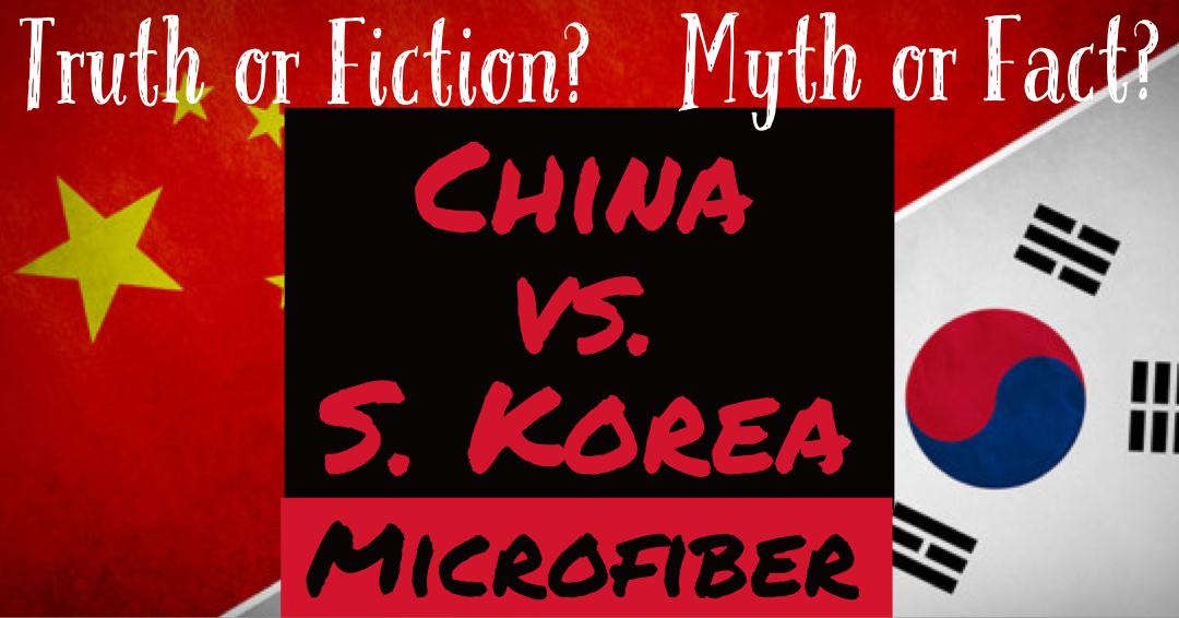 S. Korea vs. China - Is Korean Microfiber Better?